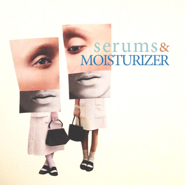 Serums and Moisturizers